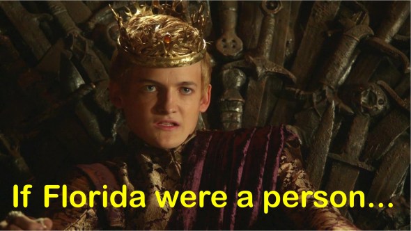Joffrey, if Florida were a person, florida meme